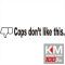 Cops Dont Like This