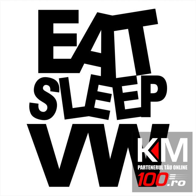 Eat Sleep VW