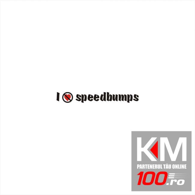 I Dont Like Speedbumds